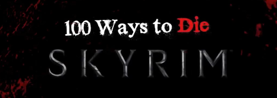Skyrim 100 Ways To Die 6