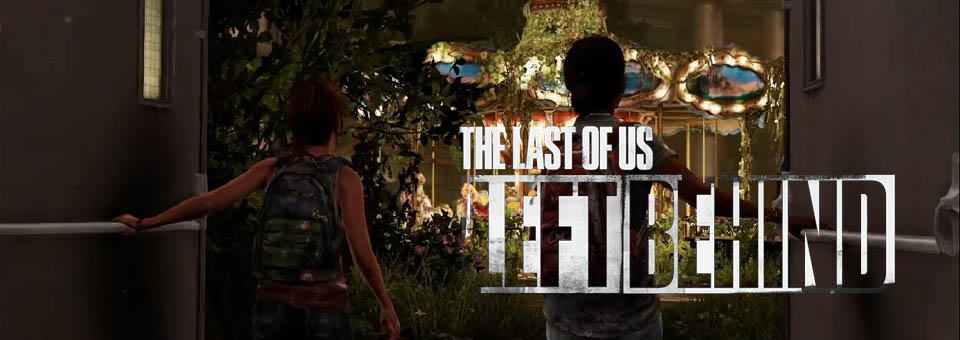 اولین نگاه بر The Last of Us: Left Behind 6