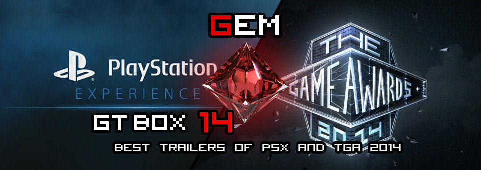 GTBOX FOURTEEN : TGA and PSX 2014 1