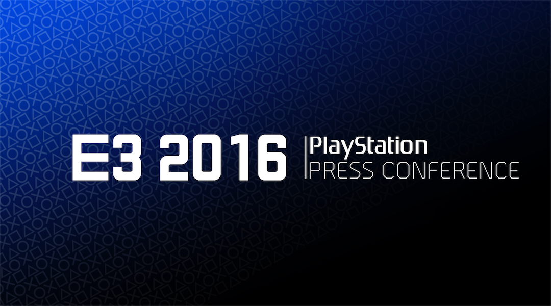 لایو بلاگ کنفرانس E3 2016 - Sony 1