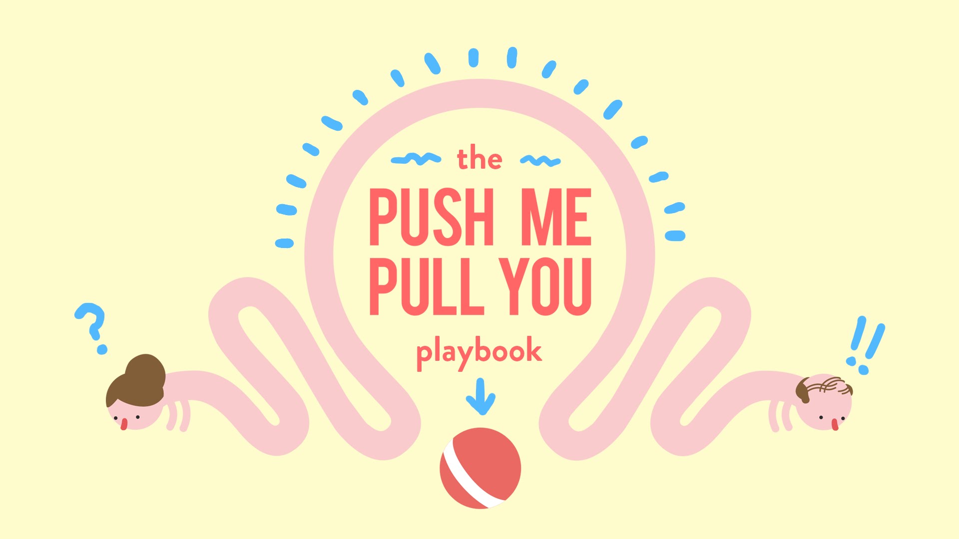 منتظر عنوان Push Me Pull You بر روی PC باشید 1