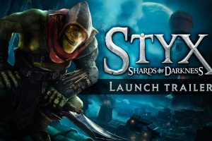 تماشا کنید: لانچ تریلر Styx Shards of Darkness 1