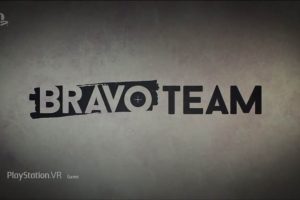 بازی Bravo Team برای PS VR معرفی شد - E3 2017