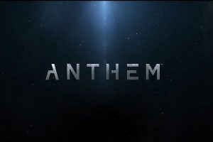 بازی Anthem در بهار سال 2018 عرضه خواهد شد؟ – E3 2017