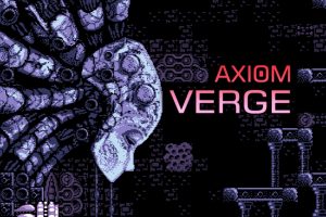 تاریخ عرضه نسخه دیجیتالی Axiom Verge برای Nintendo Switch اعلام شد