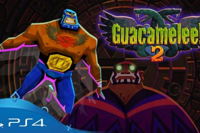 تماشا کنید: Guacamelee 2 معرفی شد