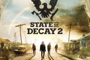 تاریخ عرضه State of Decay 2 مشخص شد