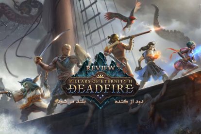 بررسی بازی Pillars of Eternity 2 Deadfire