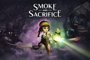 این ماه Smoke and Sacrifice برای PC و Nintendo Switch منتشر می‌شود