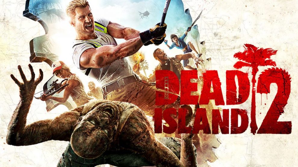مراحل ساخت بازی Dead Island 2 همچنان دنبال می‌شود