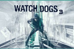 شایعه: بازی Watch Dogs 3 امسال عرضه می‌شود