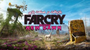 بررسی Far Cry New Dawn