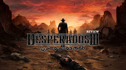 بررسی بازی Desperado 3